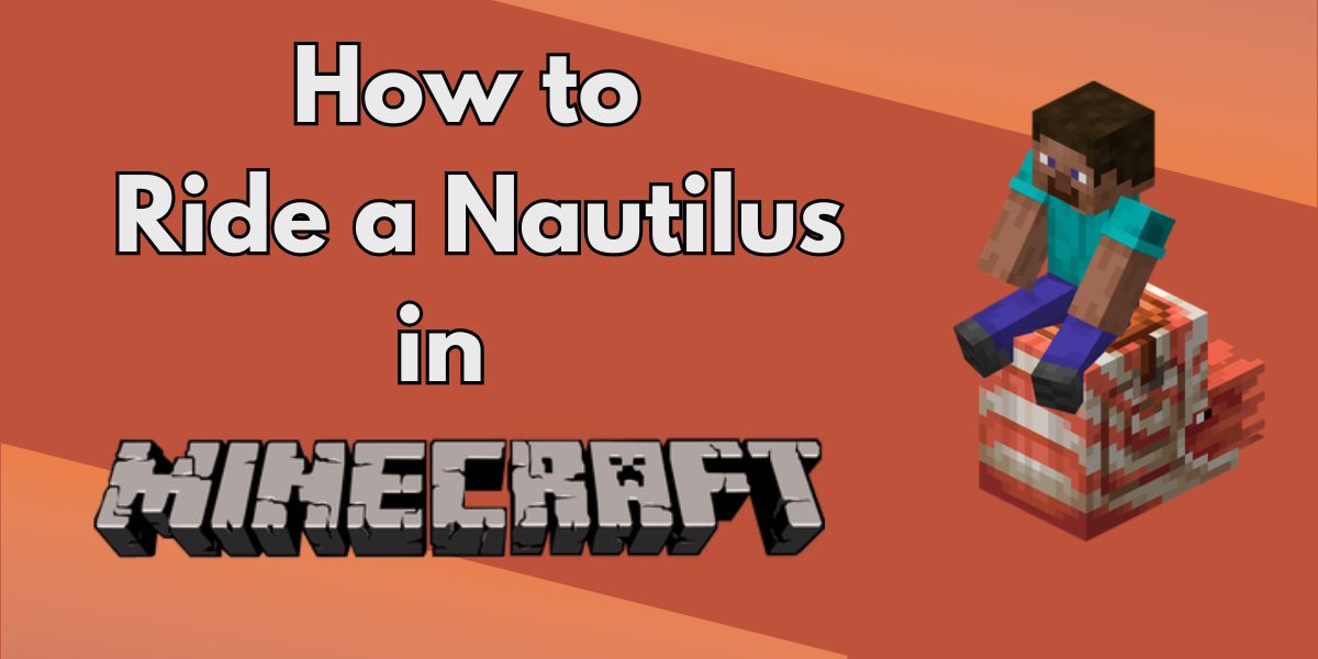 How to Ride a Nautilus in Minecraft