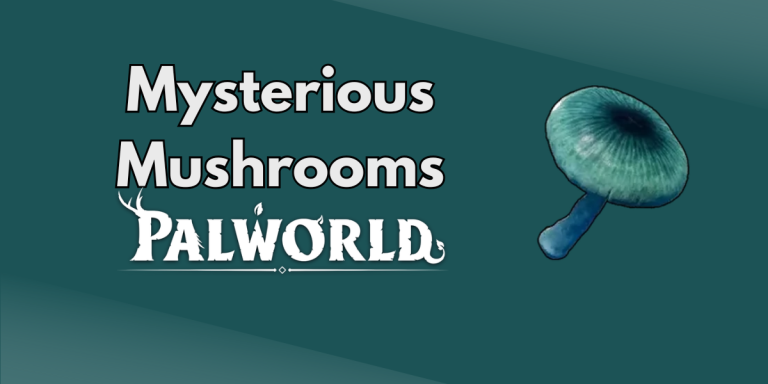 Mysterious Mushroom in Palworld: How to Get It and What It’s Used For
